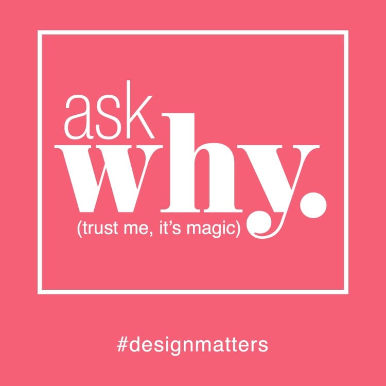 جادوی «چرا» در پروسه طراحی